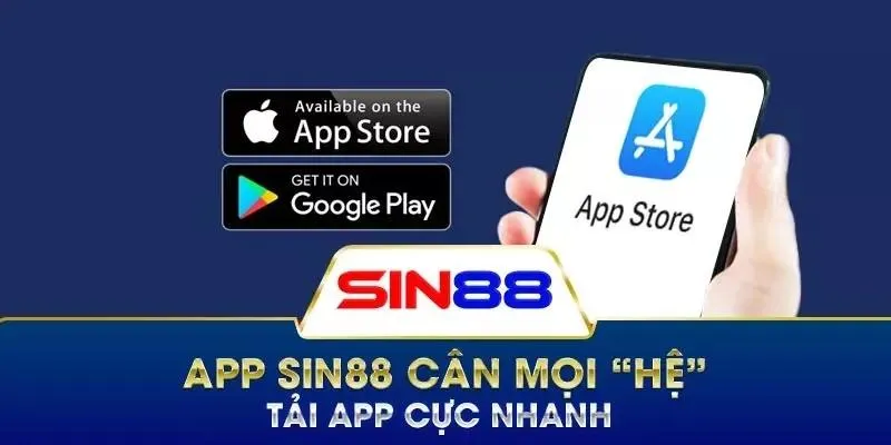 Tải App Sin88 2 App Sin88 phù hợp với nhiều hệ điều hành